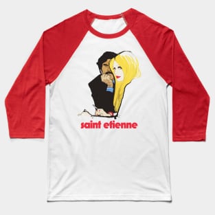 Saint Etienne • • • 1990s Style Aesthetic Design Baseball T-Shirt